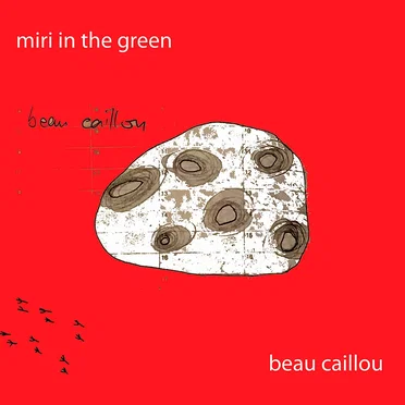 beau caillou by Miri in the Green - album cover