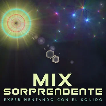 Mix Sorprendente: Experimentando con el Sonido by Various Artists - album cover