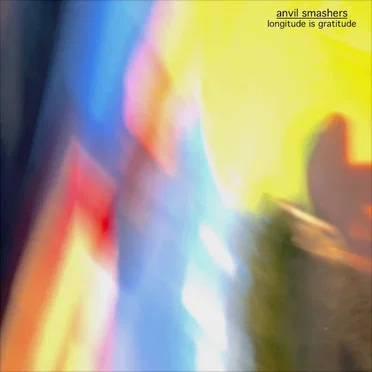 Longitude is Gratitude by Anvil Smashers - album cover