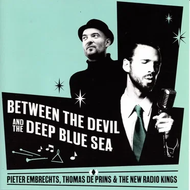 Between the Devil and the Deep Blue See by The New Radio Kings - album cover