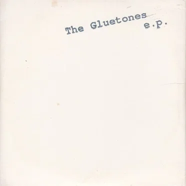 The Gluetones E.P.