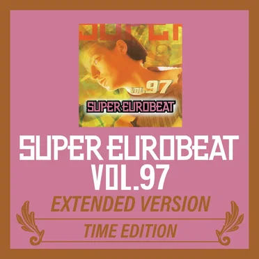 Super Eurobeat, Vol. 97: Extended Version (Time edition) by Various Artists - album cover