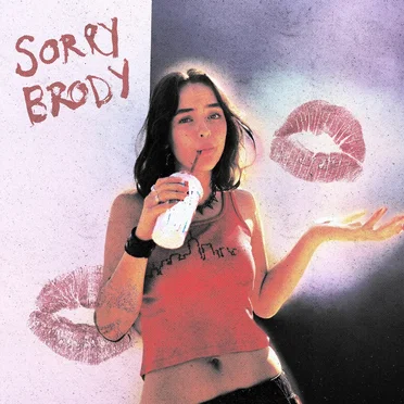Sorry Brody