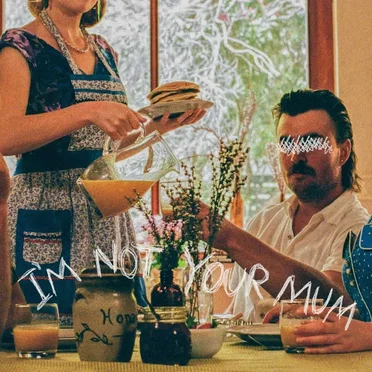I'm Not Your Mum