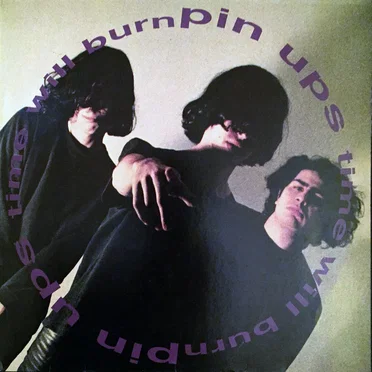 Time Will Burn by Pin Ups - album cover