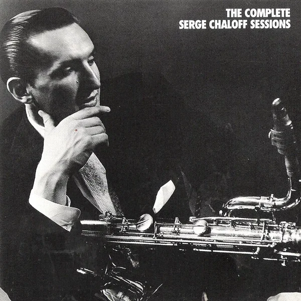 The Complete Serge Chaloff Sessions
