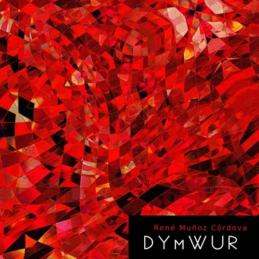 DYmWUR by René Muñoz Córdova - album cover