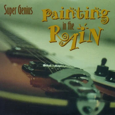 Painting in the Rain by Super Genius - album cover