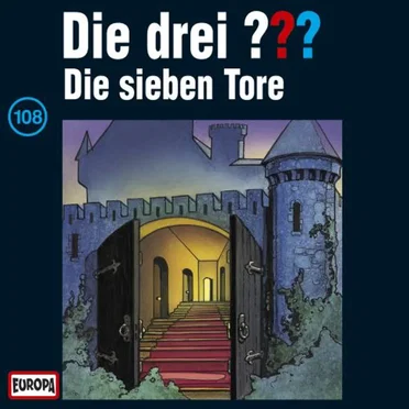 Die drei ??? 108: Die sieben Tore by Die drei ??? - album cover