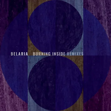 Burning Inside (Remixes) by Belaria - album cover