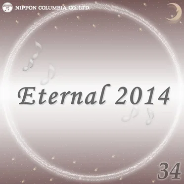 Eternal 2014 34 (オルゴールミュージック)