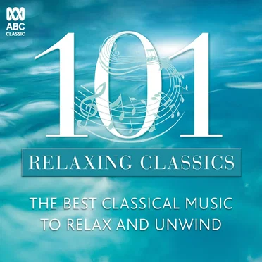 101 Relaxing Classics by Various Artists - album cover