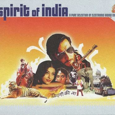 Spirit of India: A Pure Selection of Electronic Vibes by Various Artists - album cover