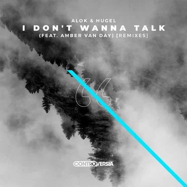 I Don’t Wanna Talk (remixes)