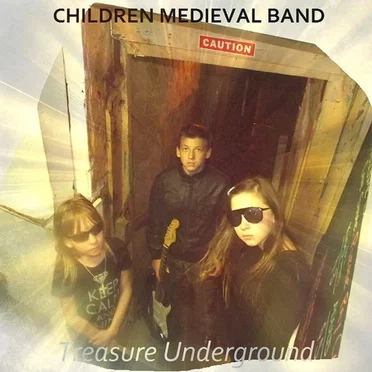 Treasure Underground by Children Medieval Band - album cover