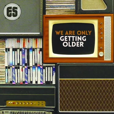 We Are Only Getting Older by Es - album cover