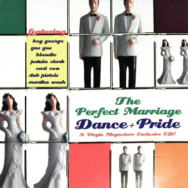 The Perfect Marriage = Dance + Pride by Various Artists - album cover