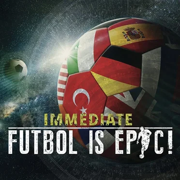Futbol Is Epic!