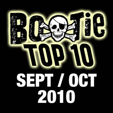 Bootie Top 10 – September/October 2010