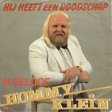 Hij heeft een boodschap / Ik geloof