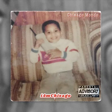 i Am Chixago by Chixago Mondo - album cover