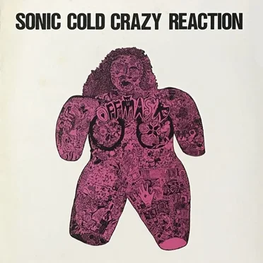 Sonic Cold Crazy Reaction by Off Mask 00 - album cover