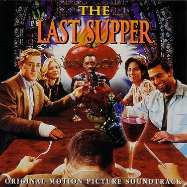 The Last Supper: Original Motion Picture Soundtrack by Various Artists - album cover