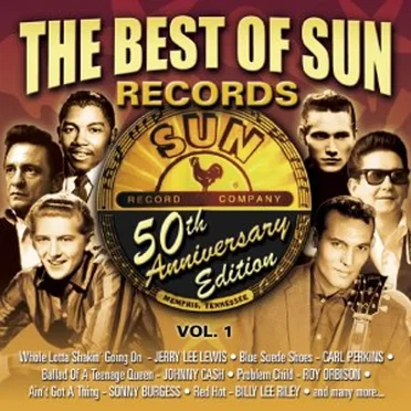 The Best of Sun Records: 50th Anniversary Edition, Volume 1 by Various Artists - album cover