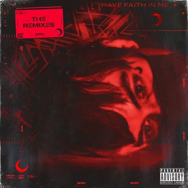HAVE FAITH IN ME REMIXES