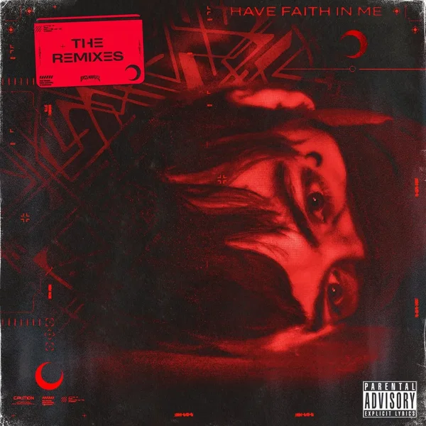 HAVE FAITH IN ME REMIXES