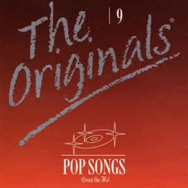 The Originals: Pop Songs (From the 70’s), 9 by Various Artists - album cover