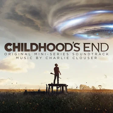 Childhood’s End: Original Mini‐Series Soundtrack