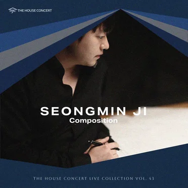 The House Concert Live Collection, Vol. 43: Seongmin Ji Composition