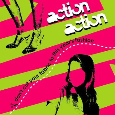 Don’t Cut Your Fabric to This Year’s Fashion by Action Action - album cover