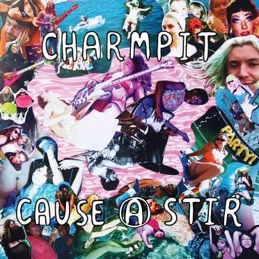 Cause a Stir by Charmpit - album cover