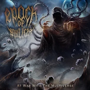 At War With the Multiverse by Epoch of Unlight - album cover