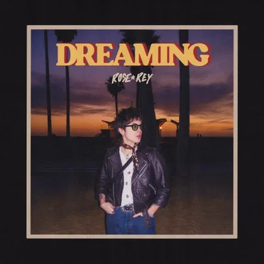Dreaming by Rose Rey - album cover