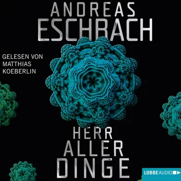 Herr aller Dinge by Andreas Eschbach - album cover