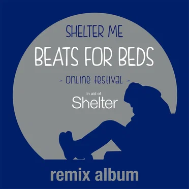 Beats For Beds - Shelter Me: Remix Album by Various Artists - album cover