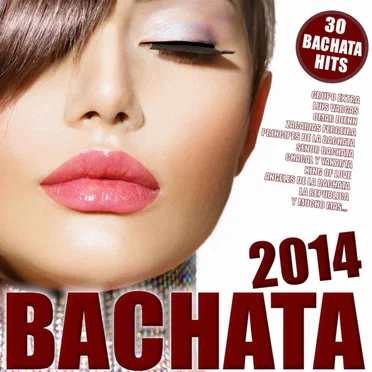 Bachata 2014! by Various Artists - album cover