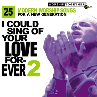 I Could Sing of Your Love Forever 2 by Various Artists - album cover