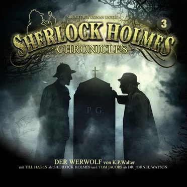 Sherlock Holmes Chronicles 3: Der Werwolf by Sherlock Holmes Chronicles - album cover