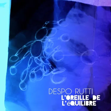 L'oreille de l'équilibre by Despo Rutti - album cover