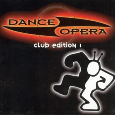 Dance Opera - Club Edition 1 by Various Artists - album cover