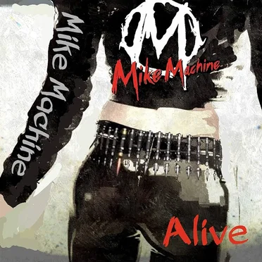 Alive by Mike Machine - album cover