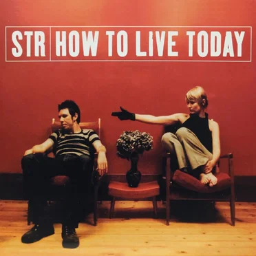 How To Live Today by STR - album cover