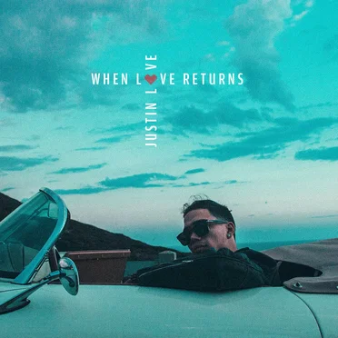 When Love Returns by Justin Love - album cover