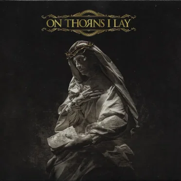 On Thorns I Lay