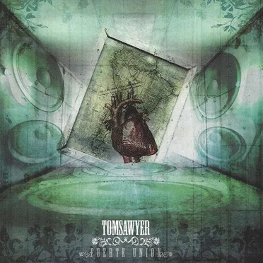 Fuerte unión by Tom Sawyer - album cover