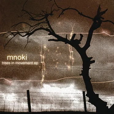 Trees in Movement EP by Mnoki - album cover